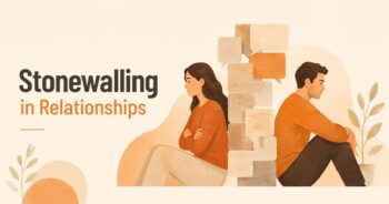 Stonewalling in Relationships: Why Partners Shut Down and What Helps